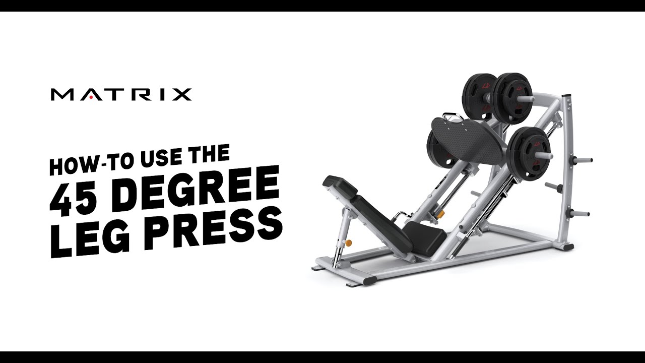 Leg press 45  f.w.Matrix